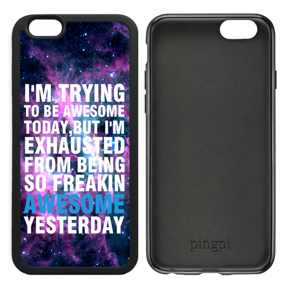Funny Quotes I'm trying to be awesome today but I'm exhausted from being so freakin awesome yesterday Case for iPhone 6 6S